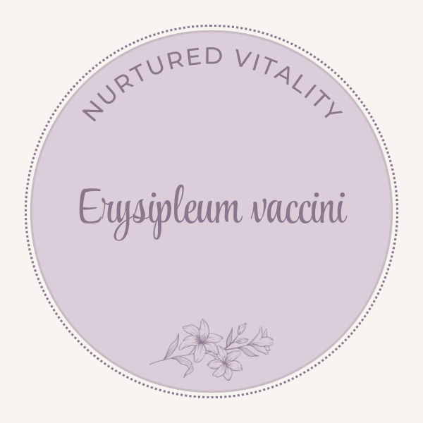 Erysipleum vaccini Nosode