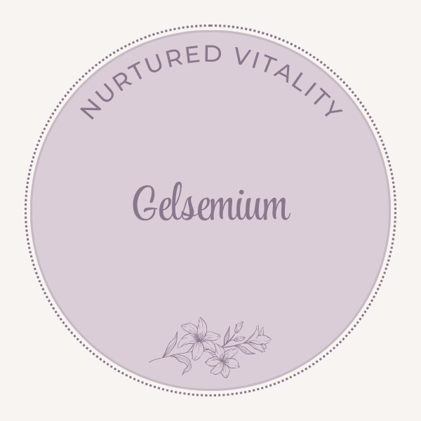 Nurtured Vitality Gelsemium