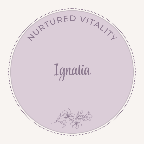 Nurtured Vitality Ignatia