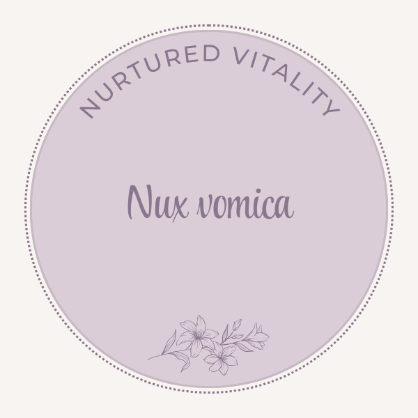 Nurtured Vitality Nux vomica