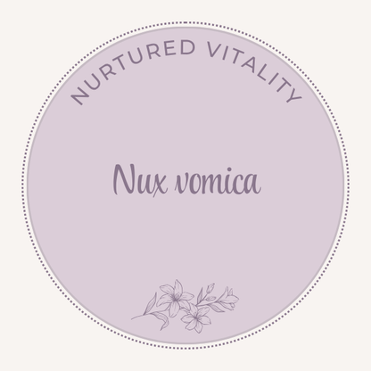 Nurtured Vitality Nux vomica