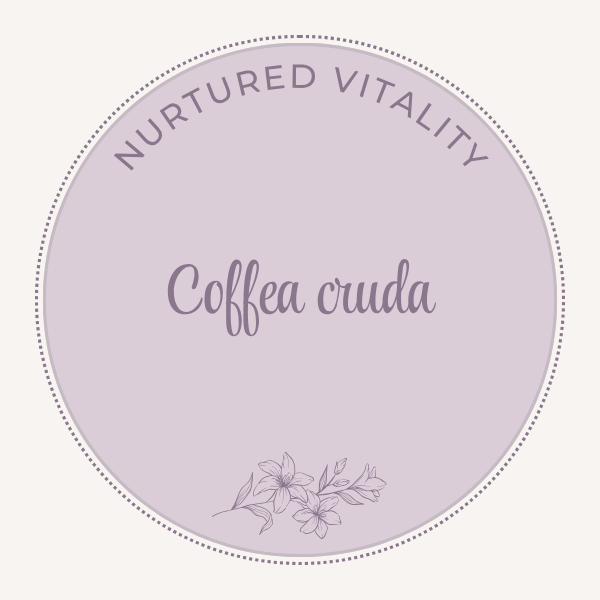Nurtured Vitality Coffea cruda