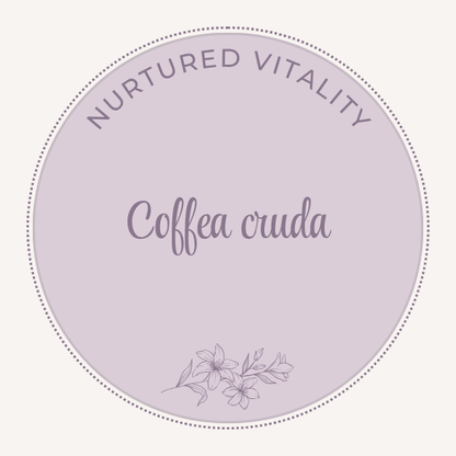 Nurtured Vitality Coffea cruda